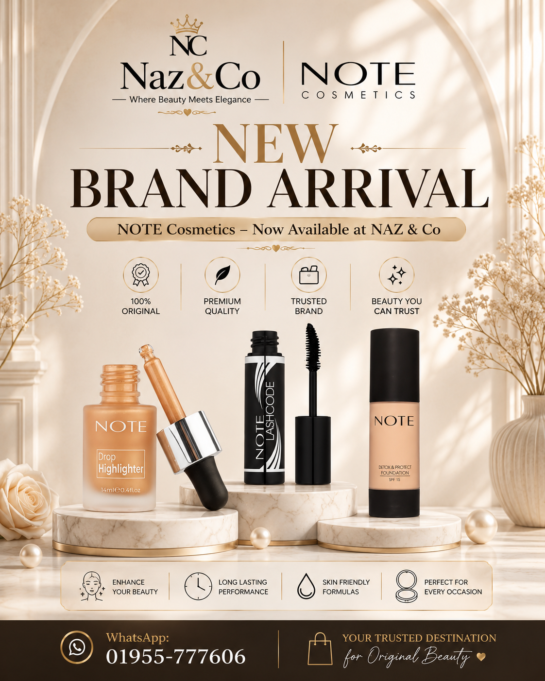 Promotional advertisement for Note Cosmetics, showcasing several products including a highlighter bottle, a tube, and a mascara on marble pedestals, with branding text 'NC Naz & Co' and 'NEW BRAND ARRIVAL' on a warm beige background decorated with dried flowers.